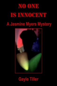 Cover No One Is Innocent: A Jasmine Myers Mystery (eBook, ePUB)
