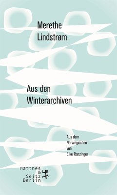 Aus den Winterarchiven (eBook, ePUB) - Lindstrøm, Merethe