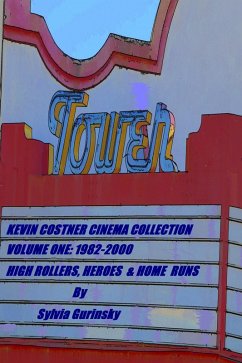 Cover Kevin Costner Cinema Collection; Volume One: 1982-2000; High Rollers, Heroes & Home Runs (eBook, ePUB)