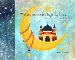 Versos contados bajo la luna (eBook, ePUB) - González, Patricia