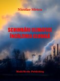 Schimbari climatice - Încalzirea globala (eBook, ePUB) Schimbari climatice - Încalzirea globala (eBook, ePUB)