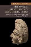 Muslim Merchants of Premodern China (eBook, PDF)