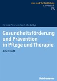 Gesundheitsförderung und Prävention in Pflege und Therapie (eBook, PDF)