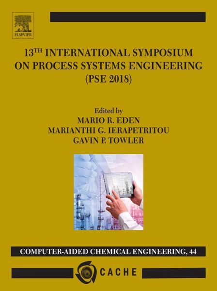 13th International Symposium on Process Systems Engineering - PSE 2018, July 1-5 2018 (eBook, ePUB)