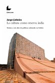 La cultura como reserva india (eBook, ePUB)