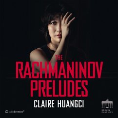 The Rachmaninov Preludes - Huangci,Claire