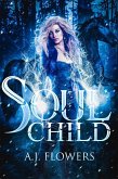 Soul Child (Dweller Saga, #2) (eBook, ePUB)