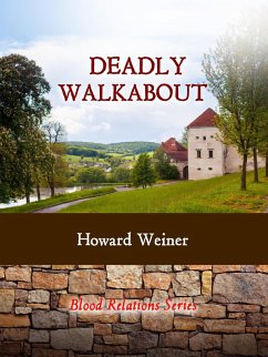 Deadly Walkabout (Blood Relations, #2) (eBook, ePUB) - Weiner, Howard