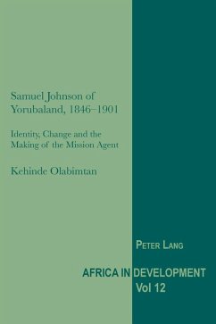 Samuel Johnson of Yorubaland, 1846-1901 (eBook, PDF) - Fischer, Wolfgang-Ulrich
