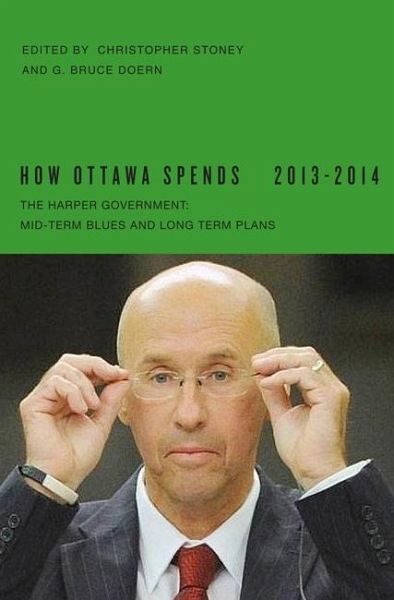 How Ottawa Spends, 2013-2014 (eBook, PDF) How Ottawa Spends, 2013-2014 (eBook, PDF)