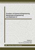 Frontiers of Chemical Engineering, Metallurgical Engineering and Materials III (eBook, PDF)