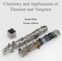 Chemistry and Applications of Titanium and Tungsten (eBook, PDF) - Whitt, Randa Hillman