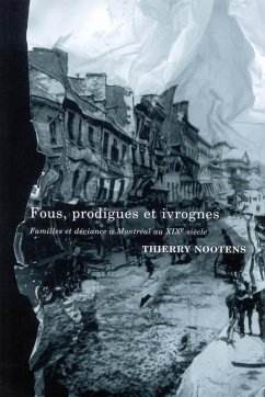 Fous, prodigues et ivrognes (eBook, PDF) - Nootens, Thierry