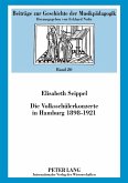 Die Volksschuelerkonzerte in Hamburg 1898-1921 (eBook, PDF)