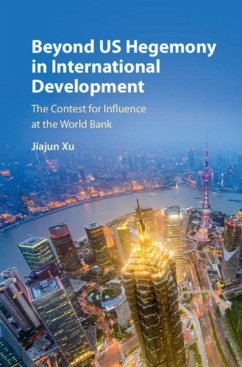 Beyond US Hegemony in International Development (eBook, PDF) - Xu, Jiajun