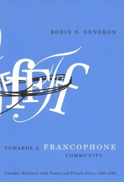 Towards a Francophone Community (eBook, PDF) - Gendron, Robin S.