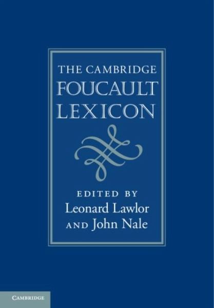 Cambridge Foucault Lexicon (eBook, PDF) Cambridge Foucault Lexicon (eBook, PDF)