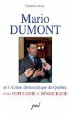 Mario Dumont et l'Action democratique du Quebec (eBook, PDF)