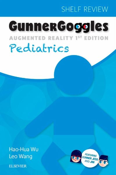 Gunner Goggles Pediatrics E-Book (eBook, ePUB)