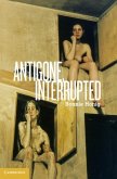 Antigone, Interrupted (eBook, PDF)