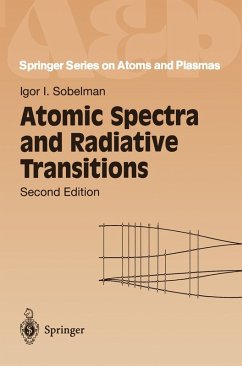 Atomic Spectra and Radiative Transitions (eBook, PDF) - Sobelman, Igor I.