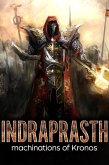 Indraprasth Machination of Kronos (eBook, ePUB)