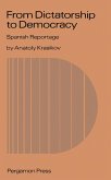 From Dictatorship to Democracy: Spanish Reportage (eBook, PDF)