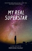 My Real Superstar (eBook, ePUB)