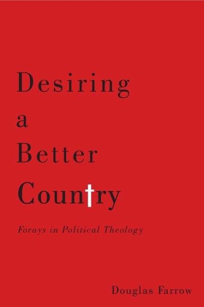 Desiring a Better Country (eBook, PDF) Desiring a Better Country (eBook, PDF)