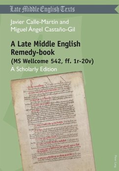 Late Middle English Remedy-book (MS Wellcome 542, ff. 1r-20v) (eBook, PDF) - Calle Martin, Javier