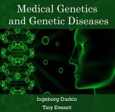 Medical Genetics and Genetic Diseases (eBook, PDF) Medical Genetics and Genetic Diseases (eBook, PDF)