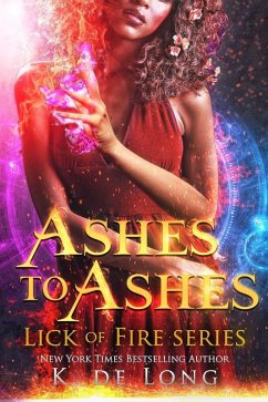 Cover Ashes to Ashes (Phoenix Burned (Lick of Fire), #3) (eBook, ePUB)