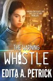 The Warning Whistle (eBook, ePUB)