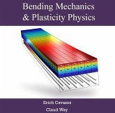 Bending Mechanics & Plasticity Physics (eBook, PDF)