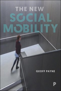 The New Social Mobility (eBook, ePUB) - Payne, Geoff
