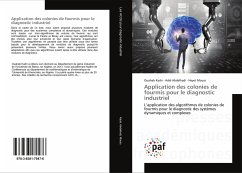 Application des colonies de fourmis pour le diagnostic industriel - Kadri, Ouahab;Abdelhadi, Adel;Mouss, Hayet