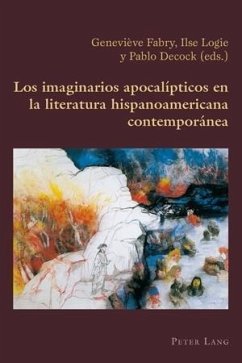 Los imaginarios apocalipticos en la literatura hispanoamericana contemporanea (eBook, PDF)