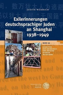 Exilerinnerungen deutschsprachiger Juden an Shanghai 1938-1949 (eBook, PDF) - Weißbach, Judith