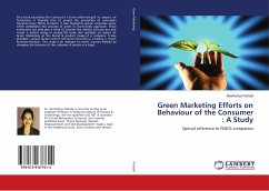Green Marketing Efforts on Behaviour of the Consumer : A Study
