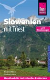 Reise Know-How Reiseführer Slowenien mit Triest - mit 15 Wanderungen Reise Know-How Reiseführer Slowenien mit Triest - mit 15 Wanderungen