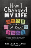 How I Changed My Life in a Year! (eBook, ePUB)