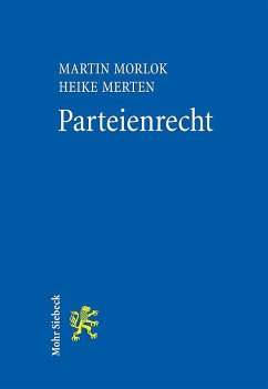 Parteienrecht - Morlok, Martin;Merten, Heike
