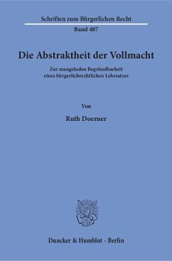 Die Abstraktheit der Vollmacht. - Doerner, Ruth