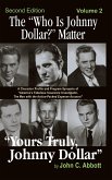 The &quote;Who Is Johnny Dollar?&quote; Matter Volume 2 (2nd Edition) (hardback)