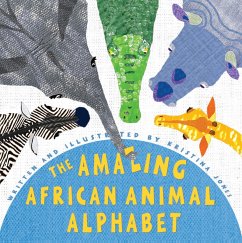 The Amazing African Animal Alphabet (eBook, ePUB) - Jones, Kristina