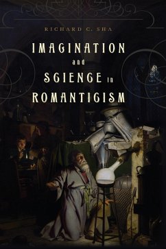 Imagination and Science in Romanticism (eBook, ePUB) - Sha, Richard C.