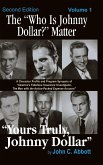 The &quote;Who Is Johnny Dollar?&quote; Matter Volume 1 (2nd Edition) (hardback)
