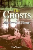 The Ghosts of Northwood House