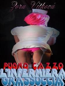 Pugno cazzo l'infermiera grassoccia (eBook, ePUB) - Vítková, Zora