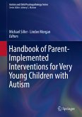 Handbook of Parent-Implemented Interventions for Very Young Children with Autism (eBook, PDF)